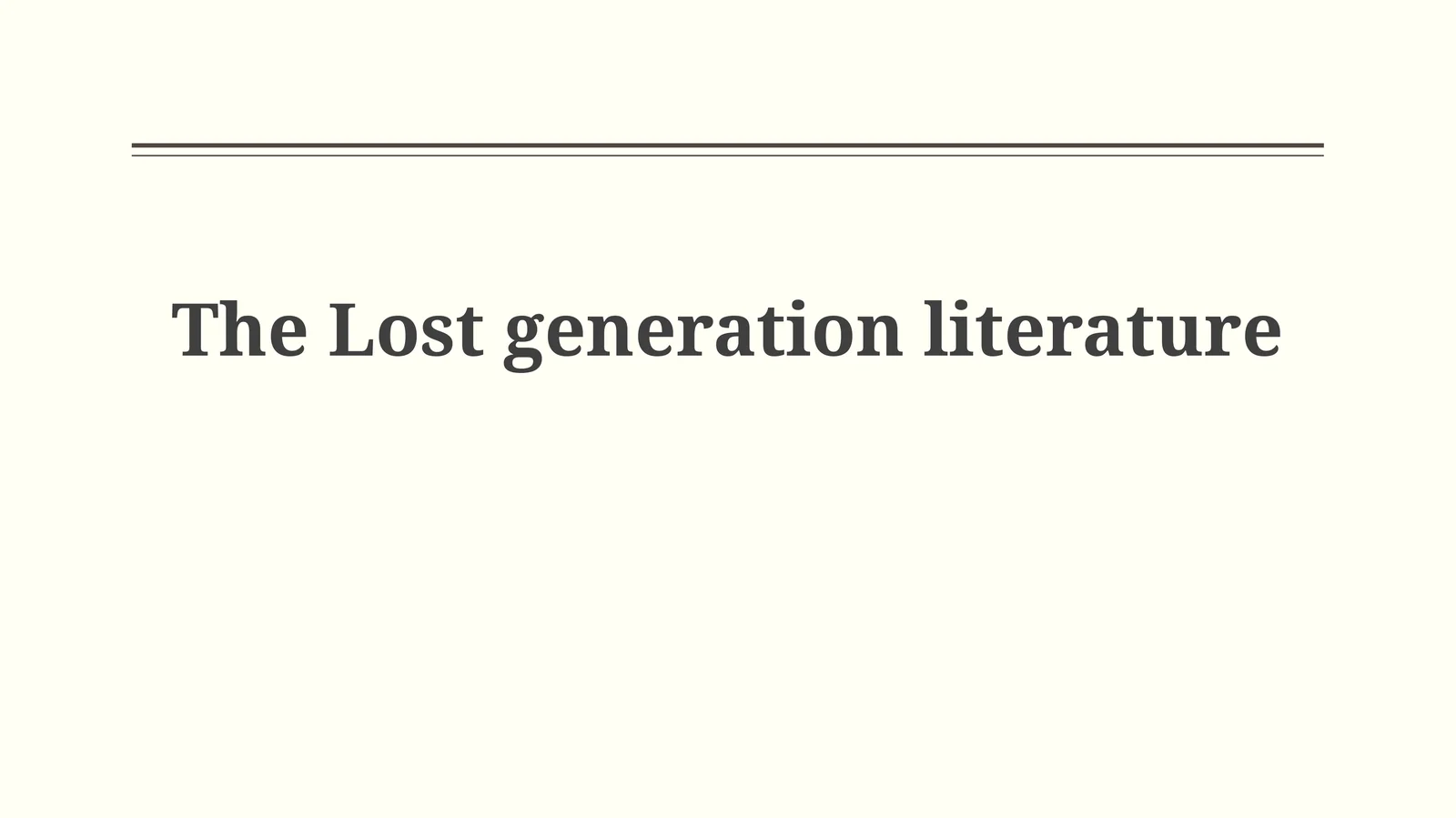 Echoes of the Great War: Defining the Lost Generation
