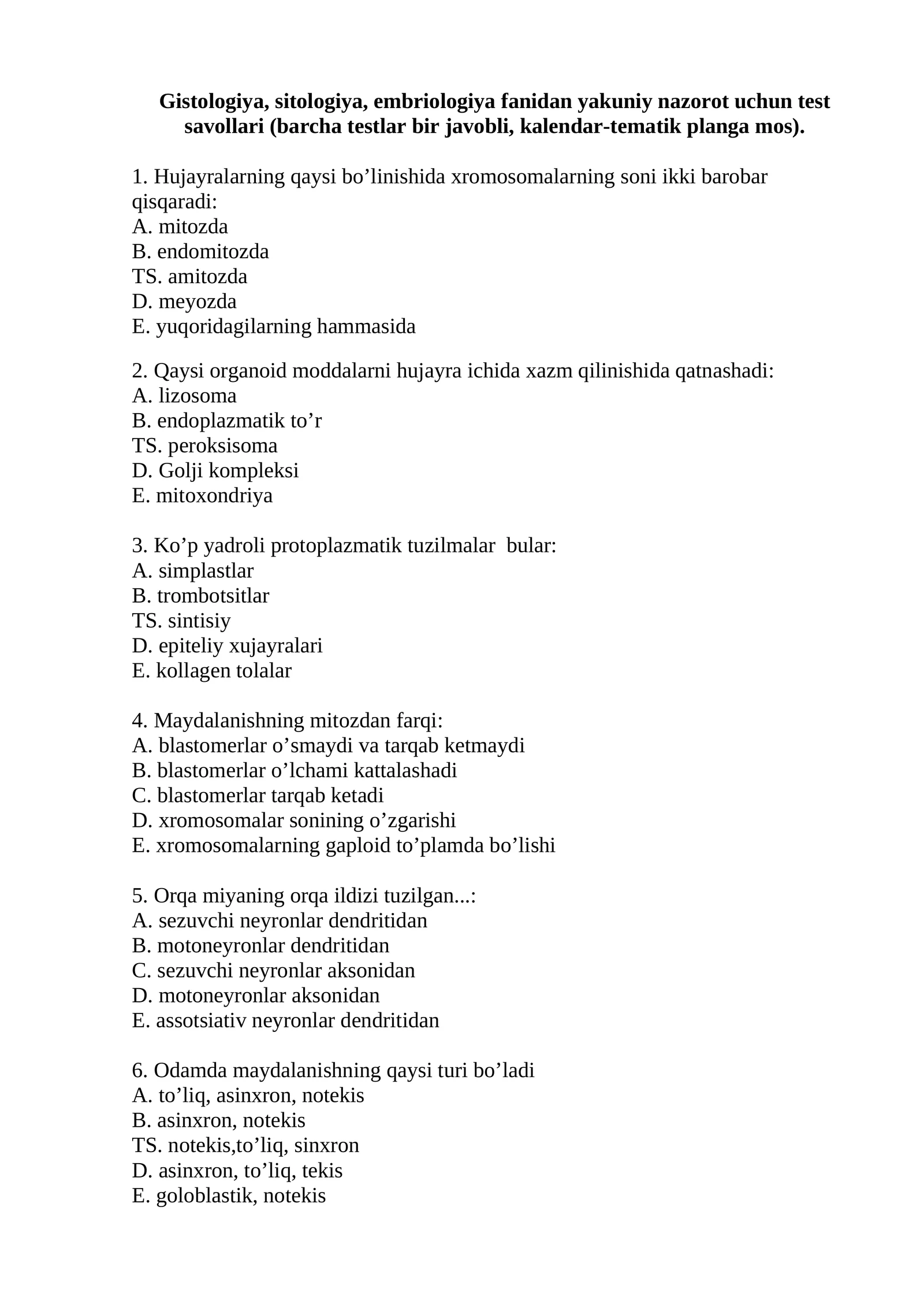 Gistologiya, sitologiya, embriologiya fanidan yakuniy nazorot uchun test savollari