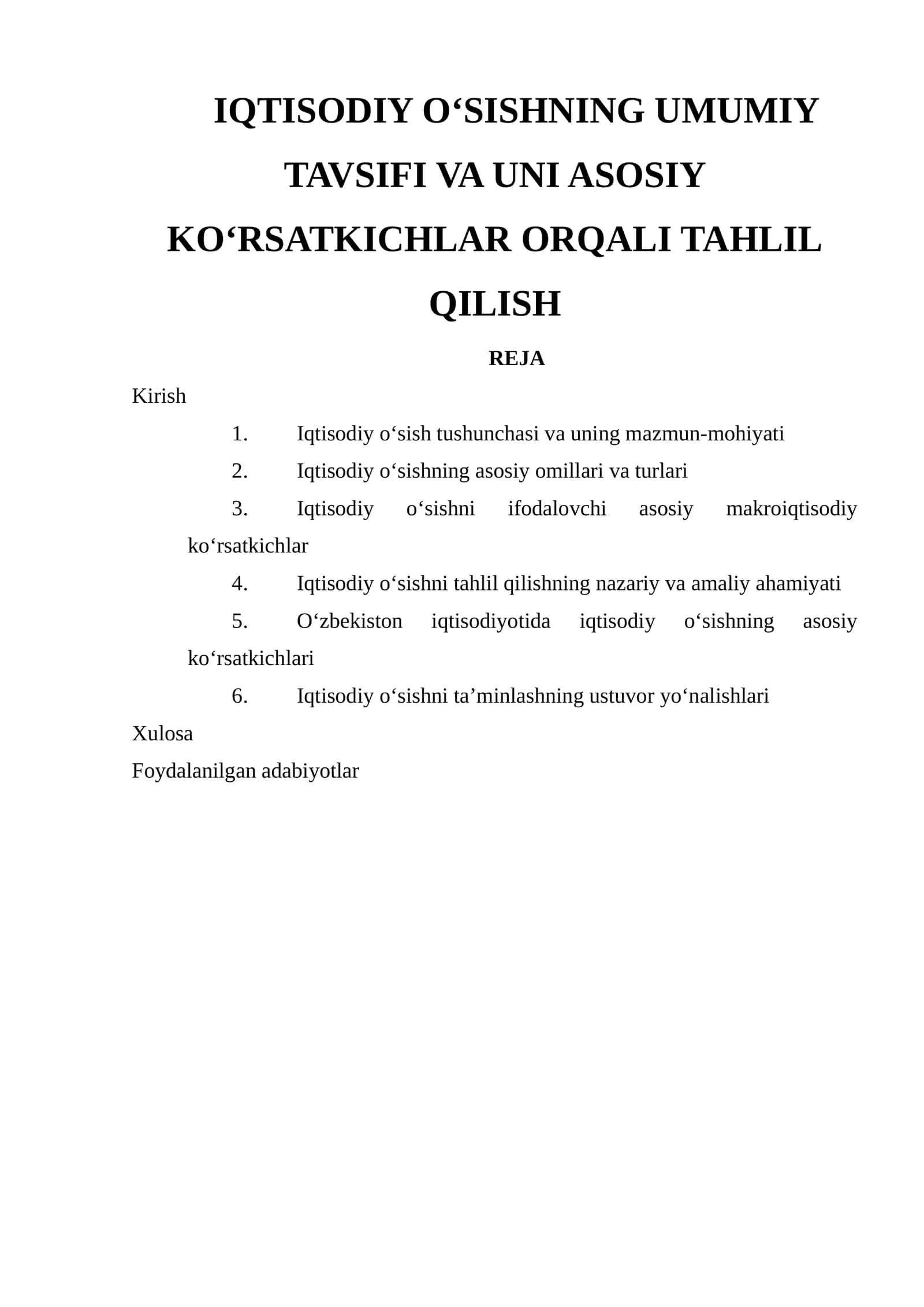 IQTISODIY O‘SISHNING UMUMIY TAVSIFI VA UNI ASOSIY KO‘RSATKICHLAR ORQALI TAHLIL QILISH