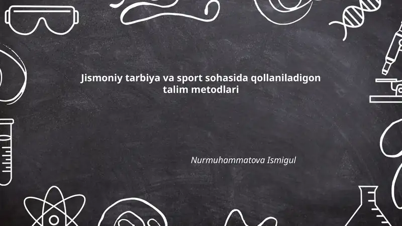 Jismoniy tarbiya va sport sohasida qollaniladigon talim metodlari