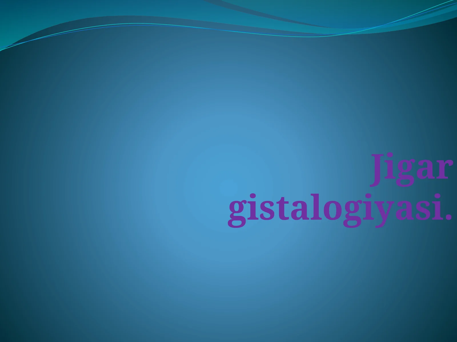 Jigar gistalogiyasi
