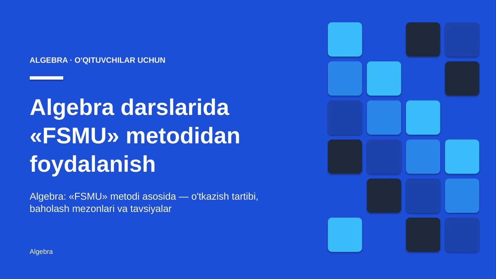 algebra darslarida fsmu metodidan foydalanish 3298