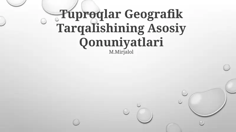 Tuproqlar Geografik Tarqalishining Asosiy Qonuniyatlari
