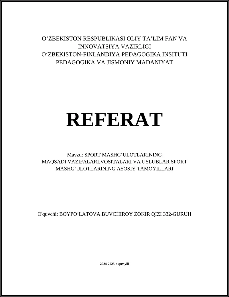 SPORT MASHGʻULOTLARINING MAQSADI,VAZIFALARI,VOSITALARI VA USLUBLAR SPORT MASHGʻULOTLARINING ASOSIY TAMOYILLARI