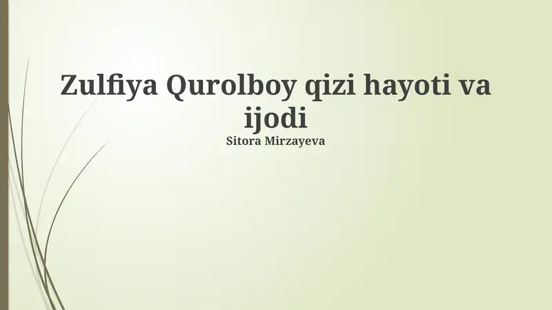 Zulfiya Qurolboy qizi hayoti va ijodi