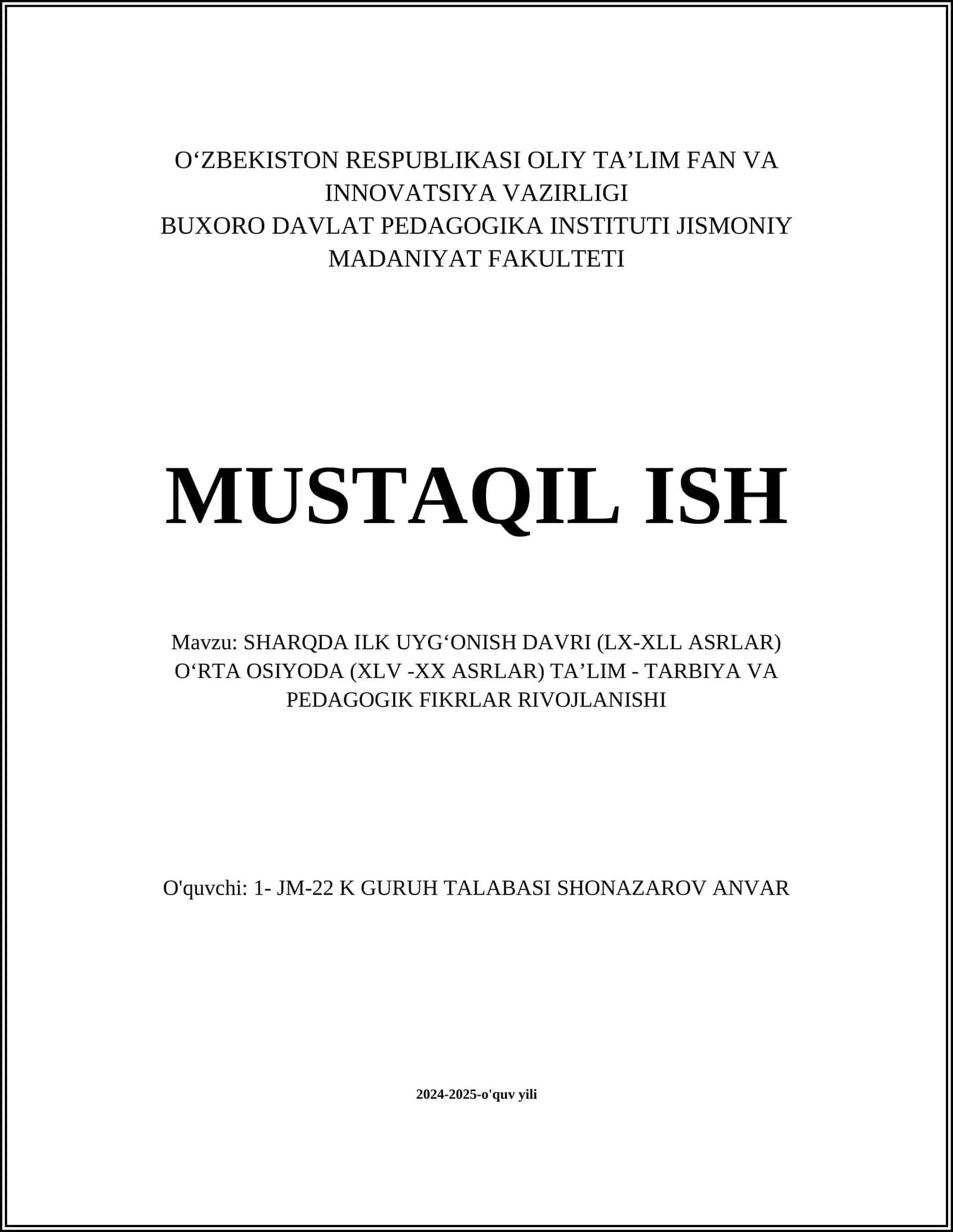 SHARQDA ILK UYGʻONISH DAVRI (LX-XLL ASRLAR) OʻRTA OSIYODA (XLV -XX ASRLAR) TAʼLIM - TARBIYA VA PEDAGOGIK FIKRLAR RIVOJLANISHI