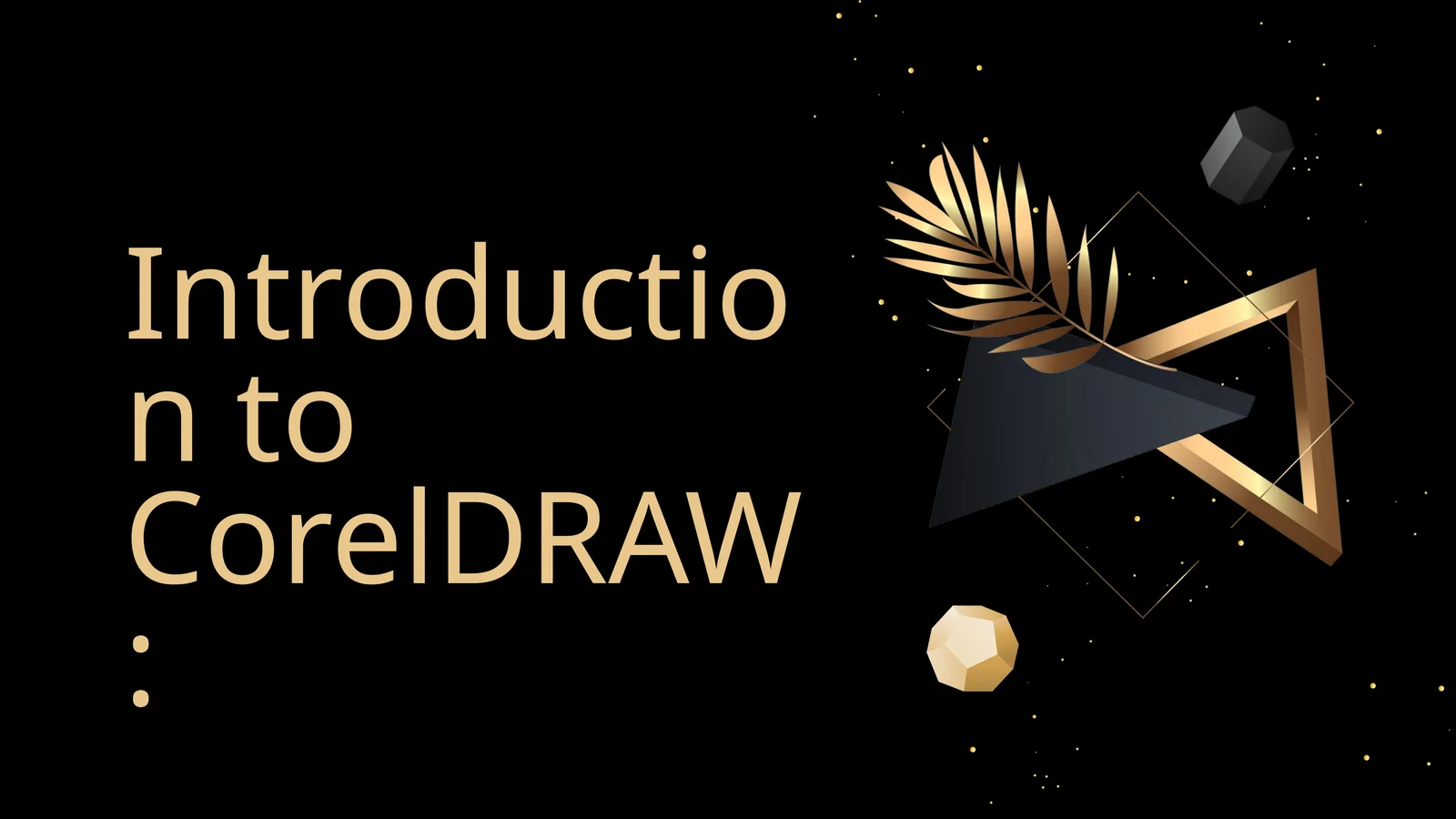 Introduction to CorelDRAW:Basics of Vector Graphics