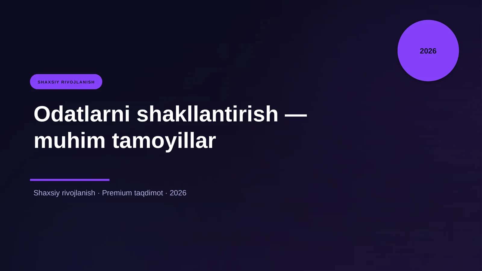 Odatlarni shakllantirish — muhim tamoyillar