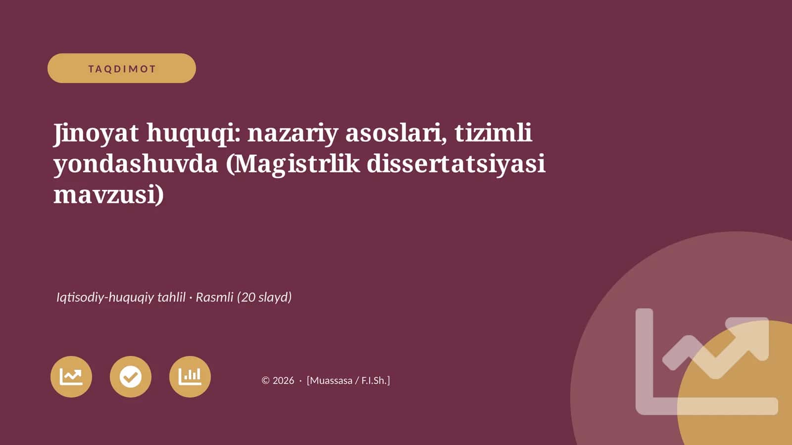Jinoyat huquqi: nazariy asoslari, tizimli yondashuvda (Magistrlik dissertatsiyasi mavzusi)