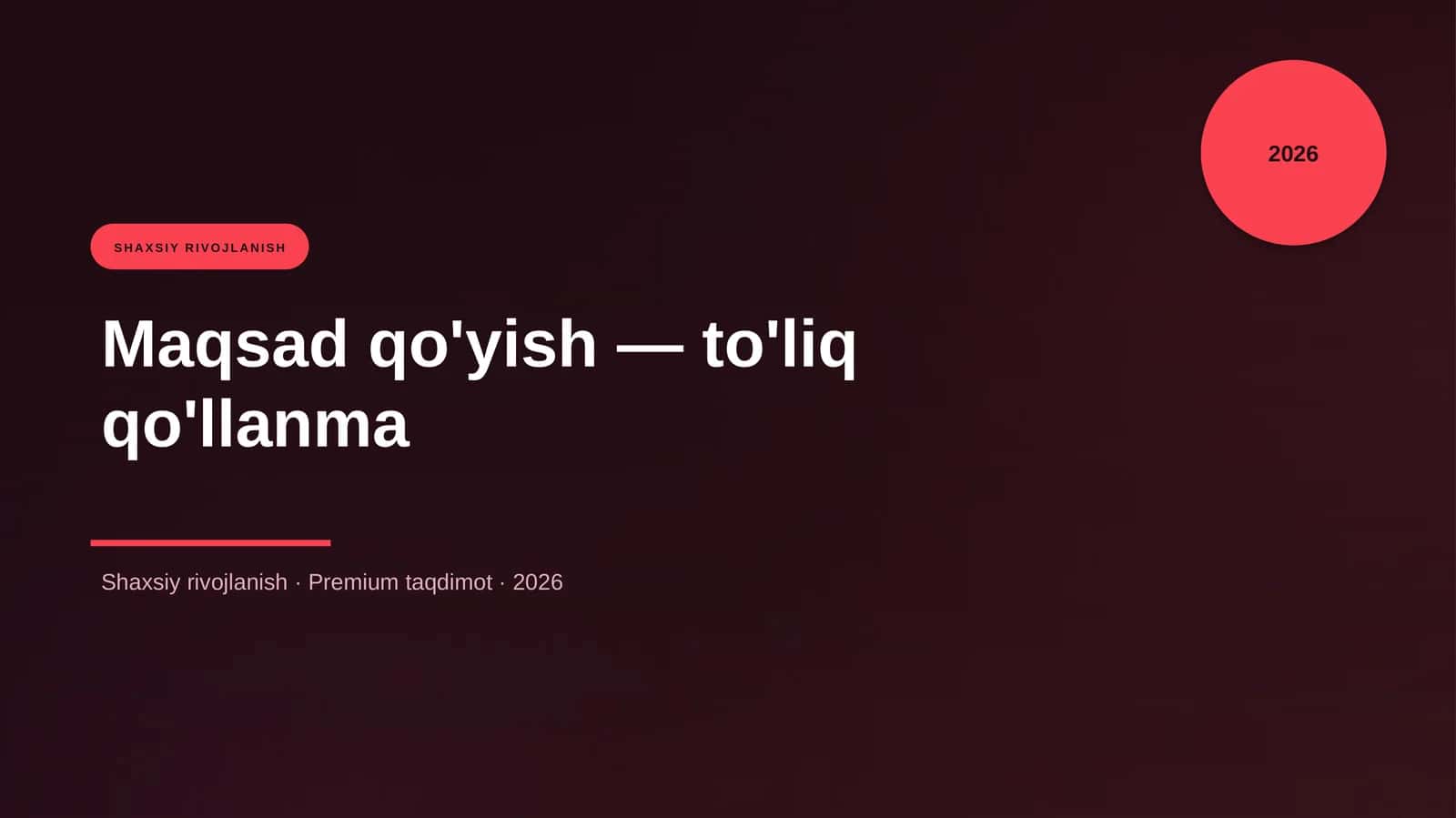 Maqsad qo'yish — to'liq qo'llanma