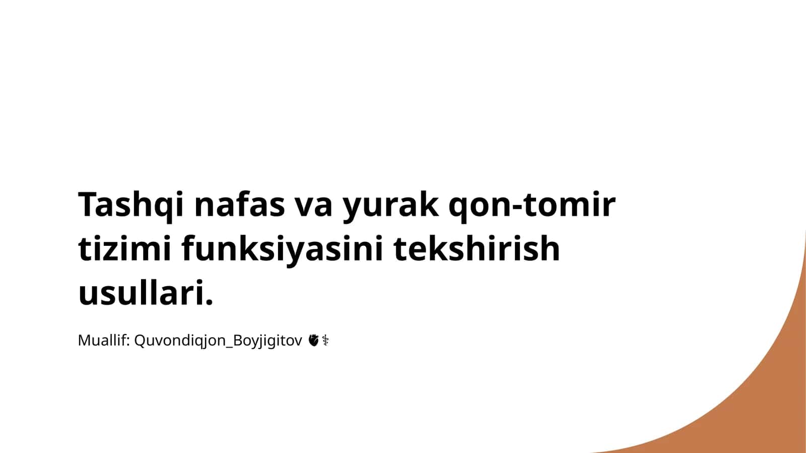 Tashqi nafas va yurak qon-tomir tizimlarini tekshirish usullari