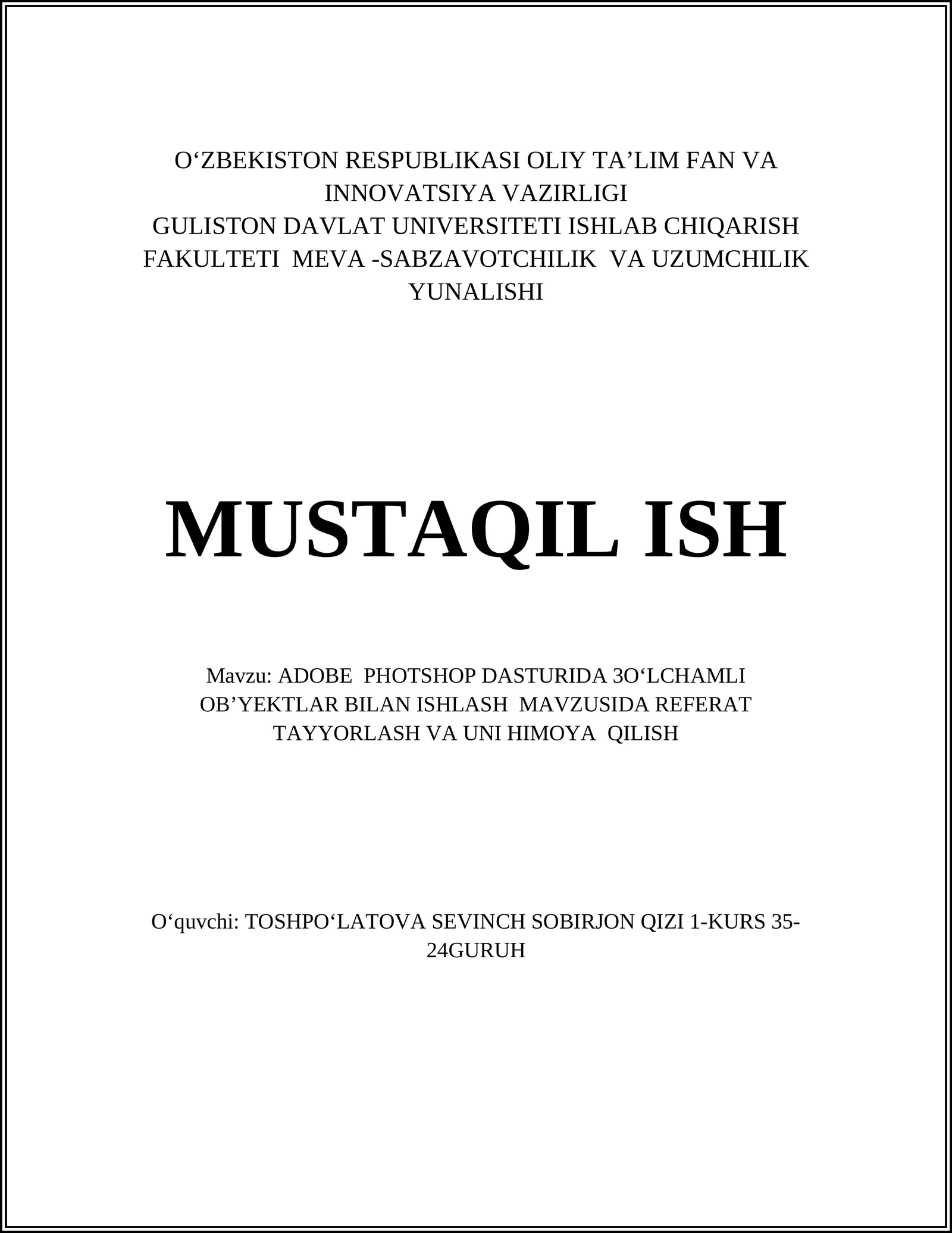 ADOBE PHOTSHOP DASTURIDA 3OʻLCHAMLI OBʼYEKTLAR BILAN ISHLASH MAVZUSIDA REFERAT TAYYORLASH VA UNI HIMOYA QILISH