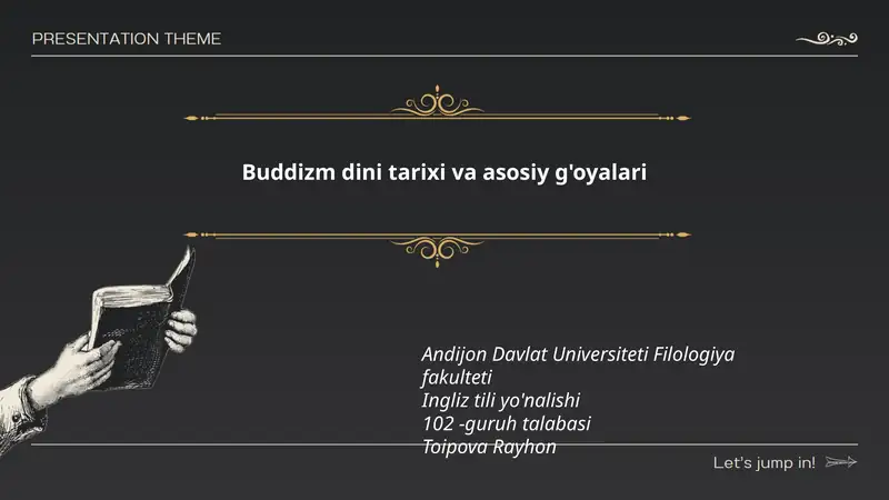 Buddizm dini tarixi va asosiy g'oyalari