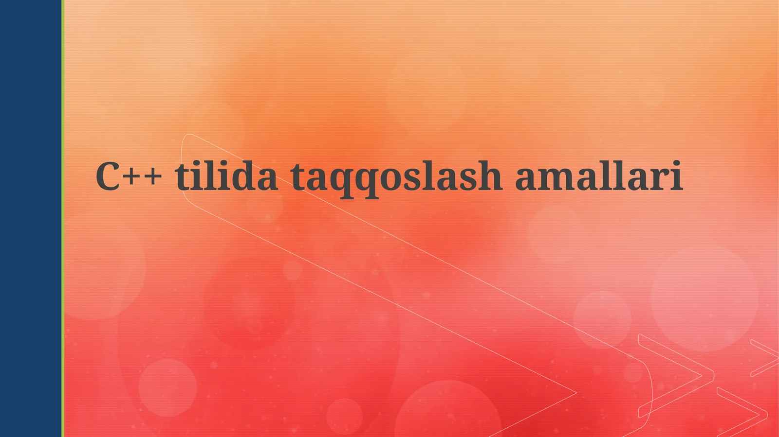 C++ tilida taqqoslash amallari