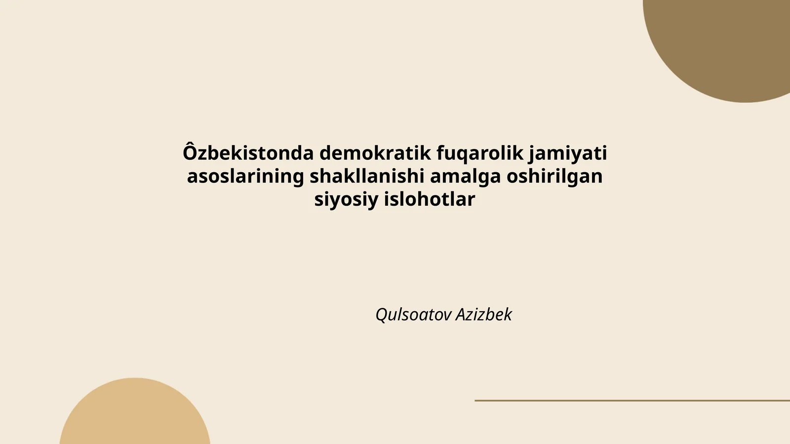 Ôzbekistonda demokratik fuqarolik jamiyati asoslarining shakllanishi amalga oshirilgan siyosiy islohotlar