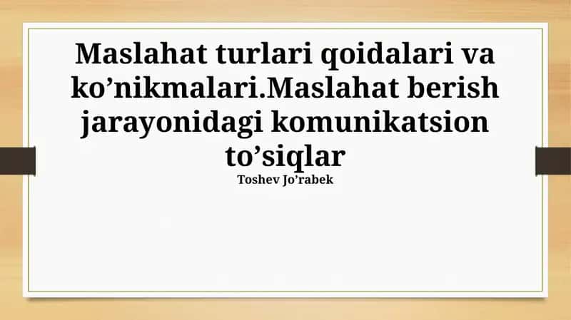 Maslahat Turlari va Ko'nikmalari