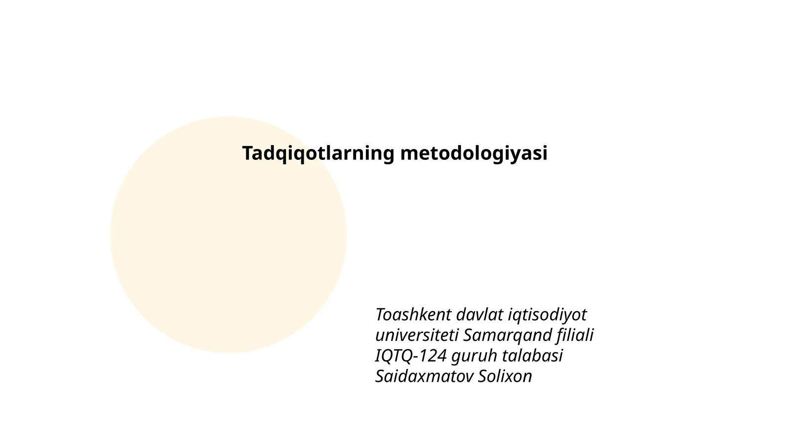 Tadqiqotlarning metodologiyasi
