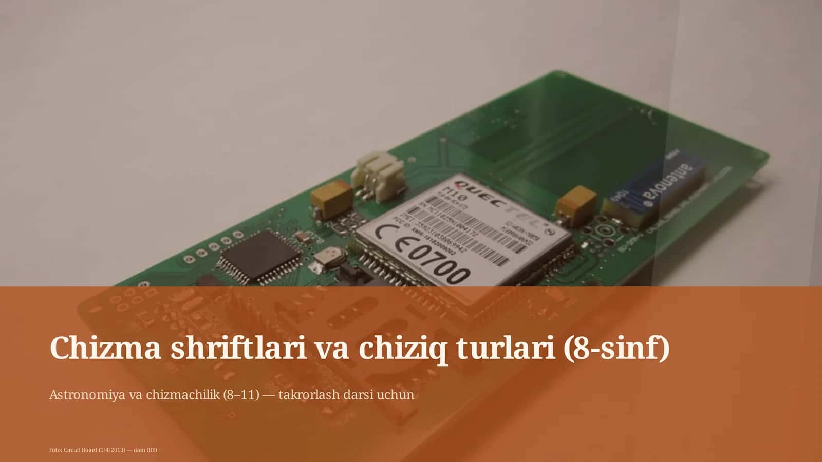 Chizma shriftlari va chiziq turlari (8-sinf)