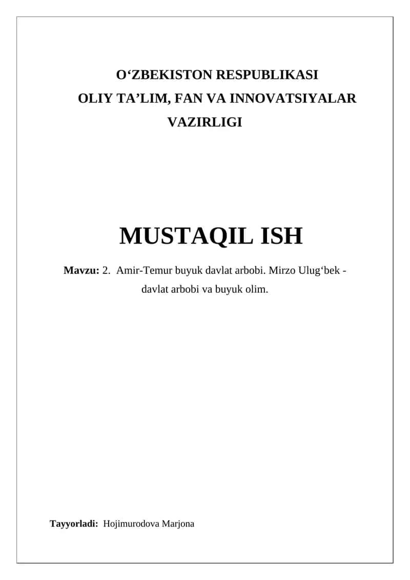 2. Amir-Temur buyuk davlat arbobi. Mirzo Ulug‘bek - davlat arbobi va buyuk olim