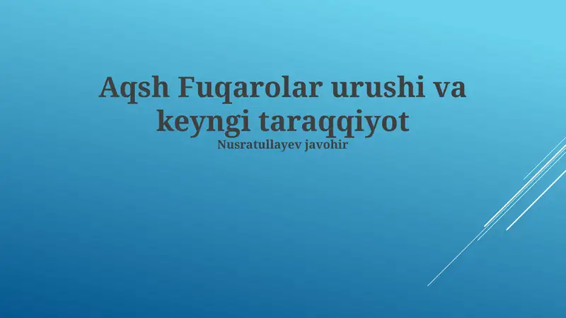 Aqsh Fuqarolar urushi va keyngi taraqqiyot