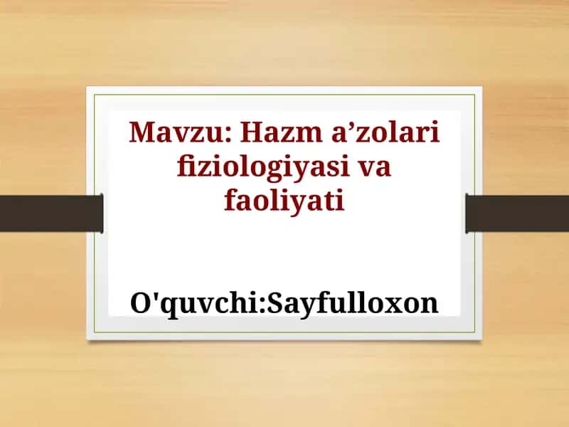 Slayd Hazm tizimi fiziologiyasi