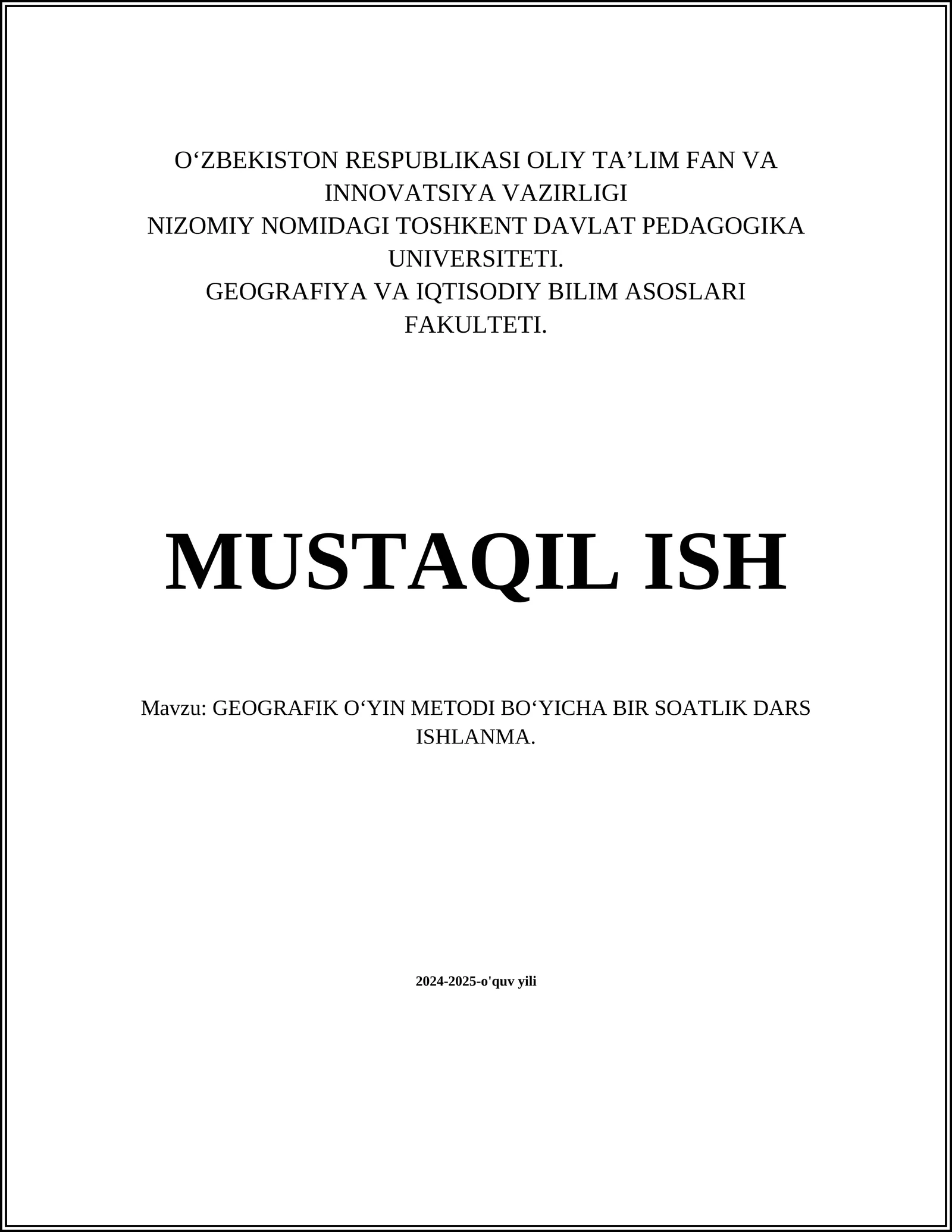 GEOGRAFIK O‘YIN METODI BO‘YICHA BIR SOATLIK DARS ISHLANMA