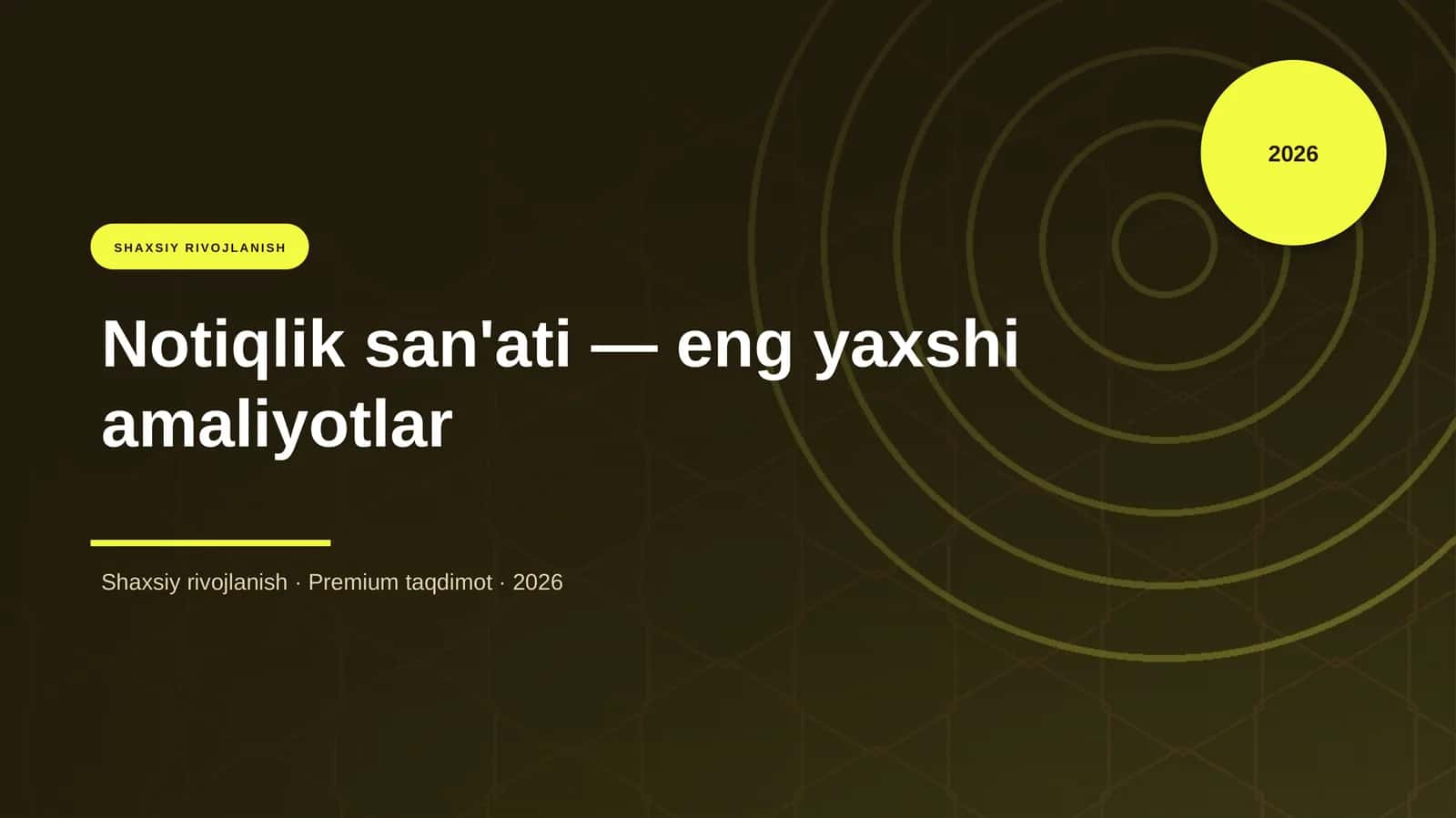 Notiqlik san'ati — eng yaxshi amaliyotlar