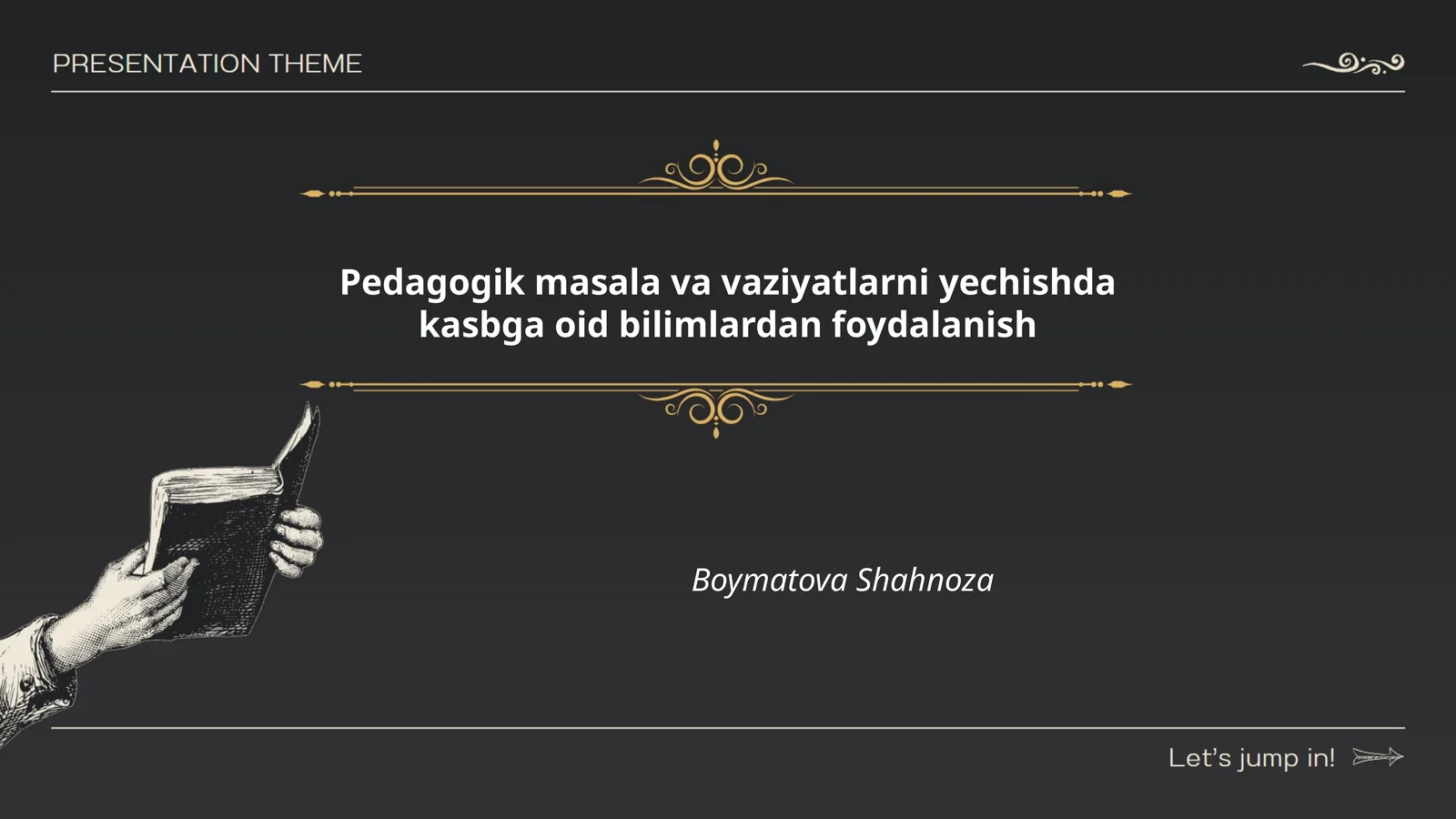 Pedagogik masala va vaziyatlarni yechishda kasbga oid bilimlardan foydalanish