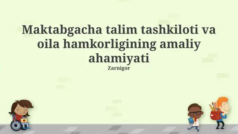 Maktabgacha talim tashkiloti va oila hamkorligining amaliy ahamiyati