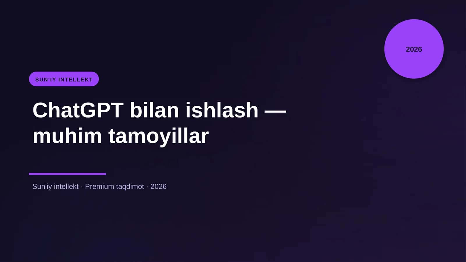ChatGPT bilan ishlash — muhim tamoyillar