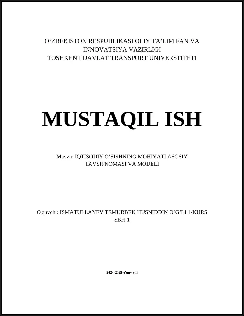 IQTISODIY O’SISHNING MOHIYATI ASOSIY TAVSIFNOMASI VA MODELI