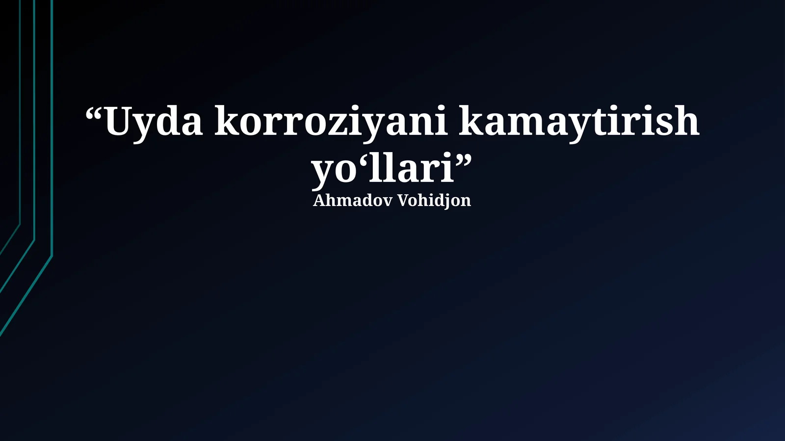 Uyda korroziyani kamaytirish yo‘llari