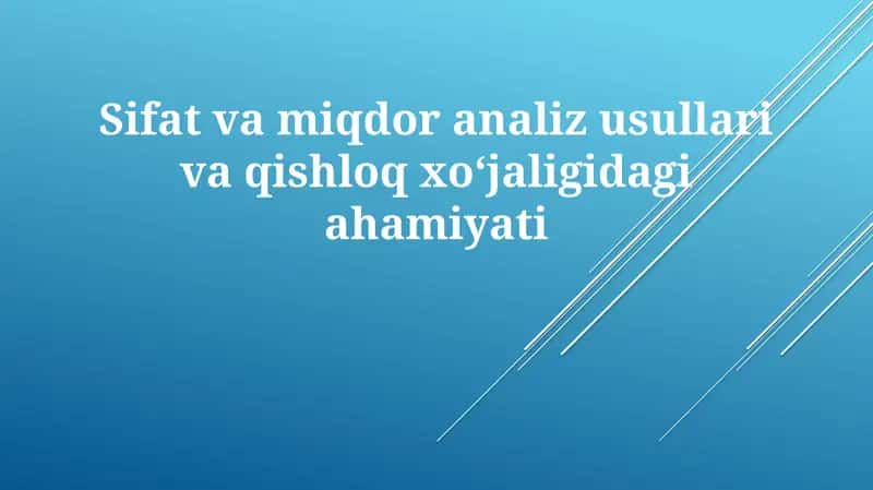 Sifat va miqdoriy tahlil usullari