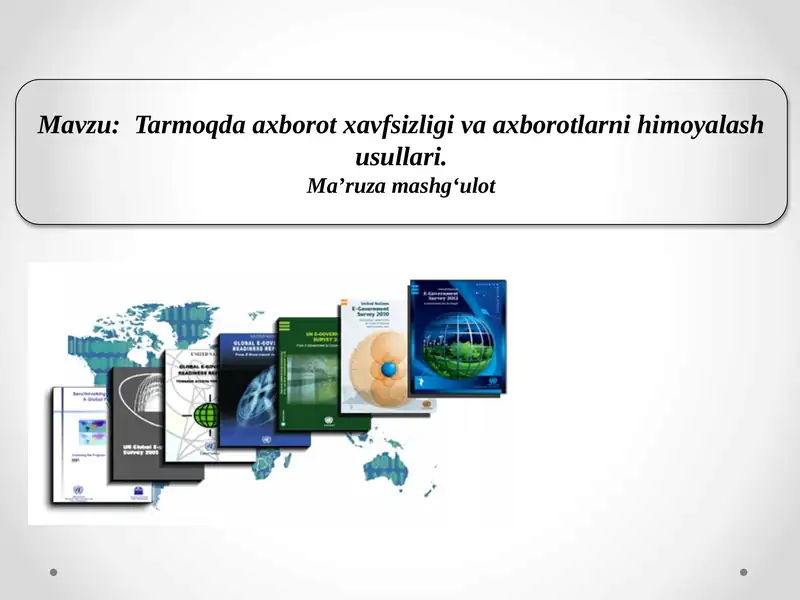Tarmoqda axborot xavfsizligi va axborotlarni himoyalash usullari