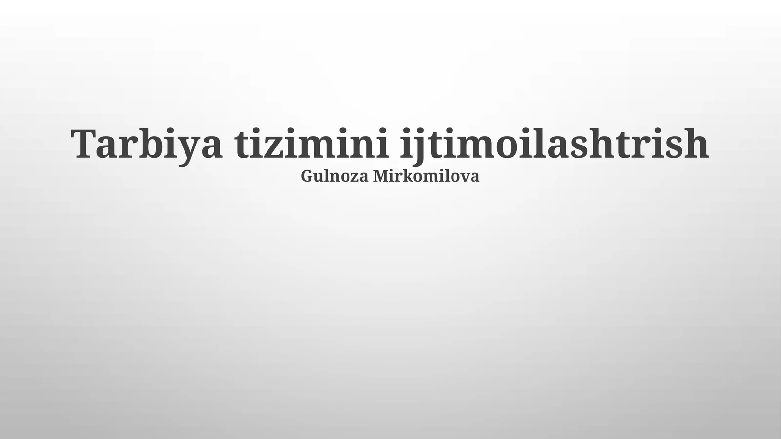 Tarbiya tizimini ijtimoilashtrish