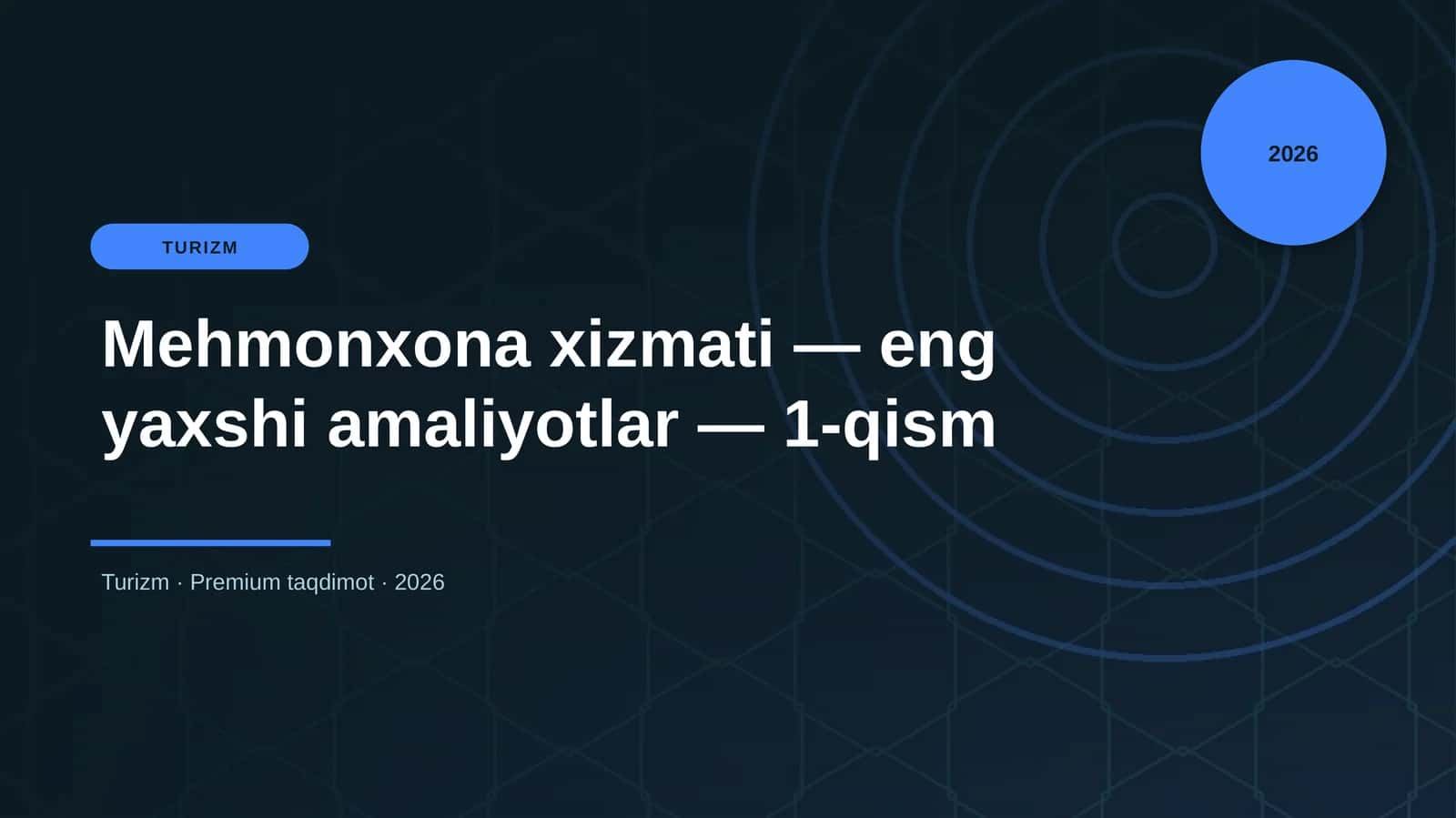 Mehmonxona xizmati — eng yaxshi amaliyotlar — 1-qism