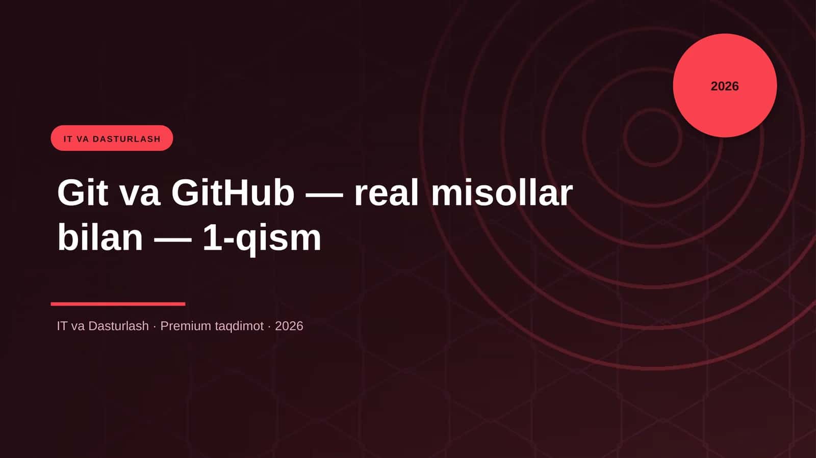 Git va GitHub — real misollar bilan — 1-qism