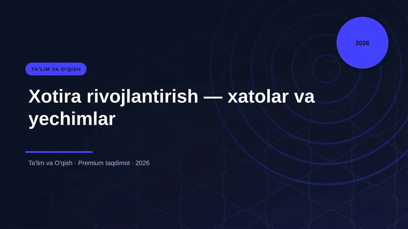 Xotira rivojlantirish — xatolar va yechimlar