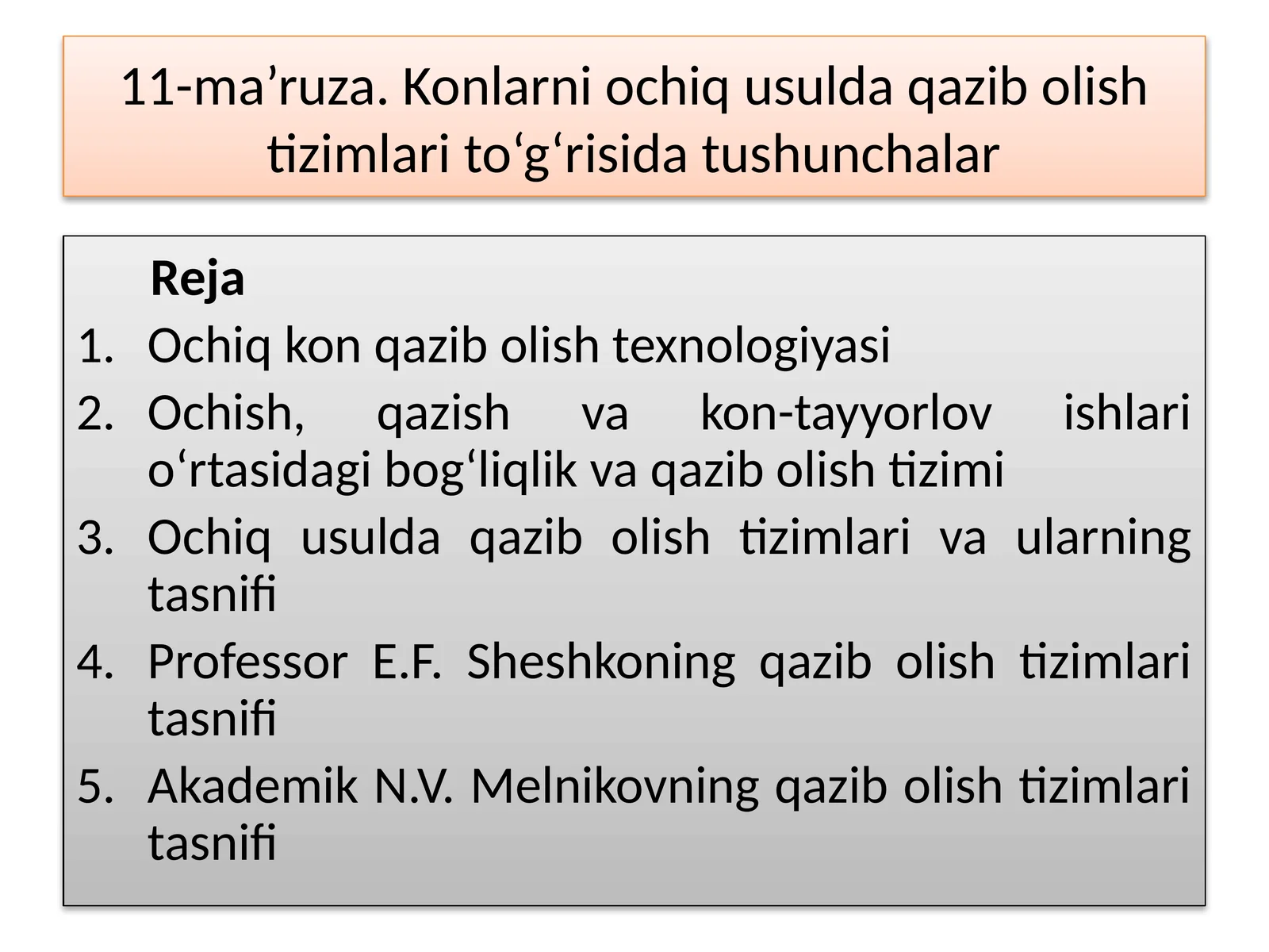 Ochik kon qazib olish texnologiyasi