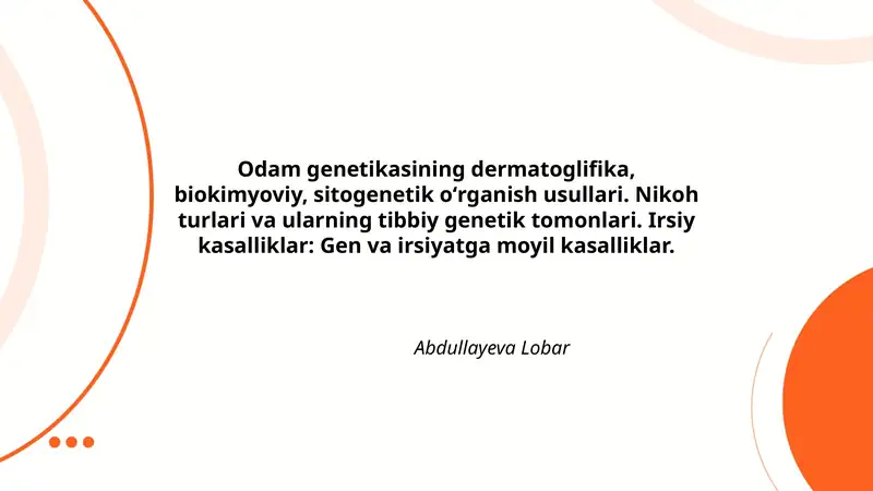 Odam genetikasining dermatoglifika, biokimyoviy, sitogenetik oʻrganish usullari