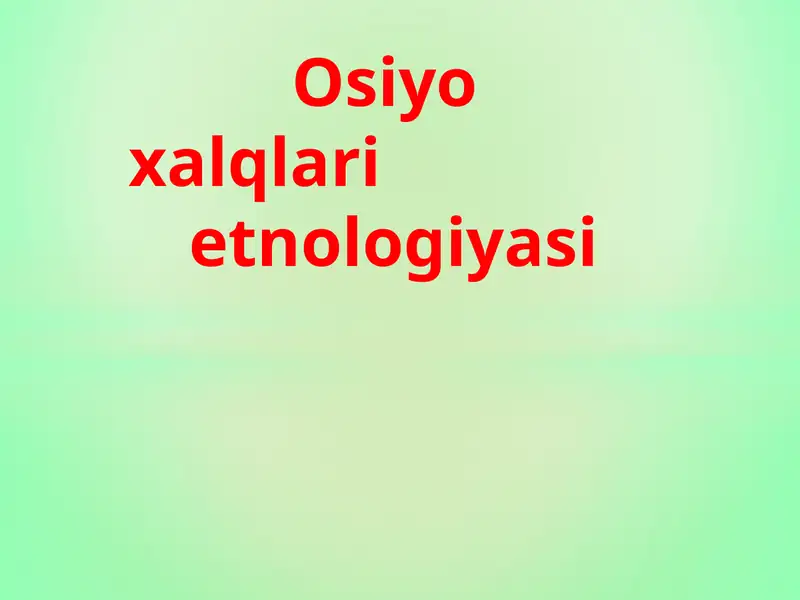 Osiyo xalqlari etnologiyasi