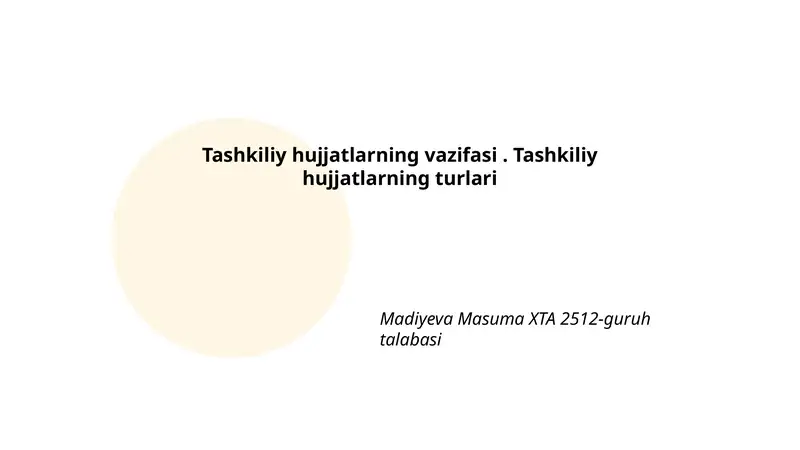 Tashkiliy hujjatlarning vazifasi. Tashkiliy hujjatlarning turlari
