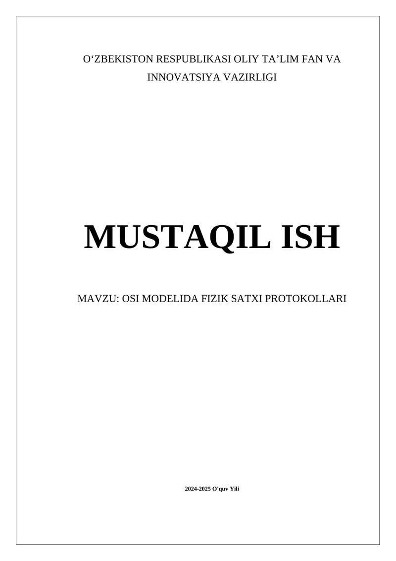 OSI MODELIDA FIZIK SATXI PROTOKOLLARI