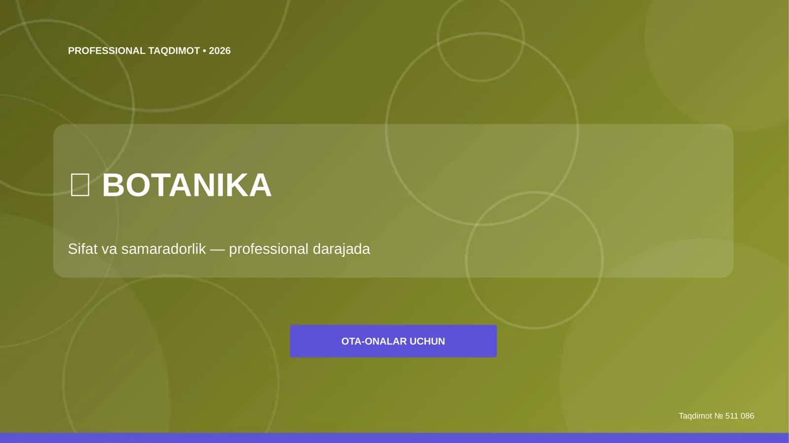 BOTANIKA: Sifat va samaradorlik (professional darajada) [ota-onalar uchun]