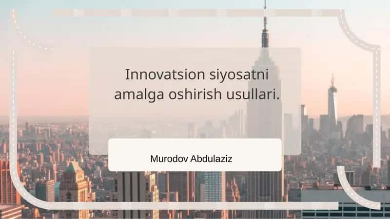 Innovatsionsiyosatni amalga oshirish usullari