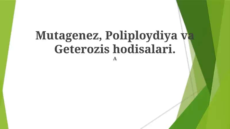 Mutagenez, Poliploydiya va Geterozis hodisalari