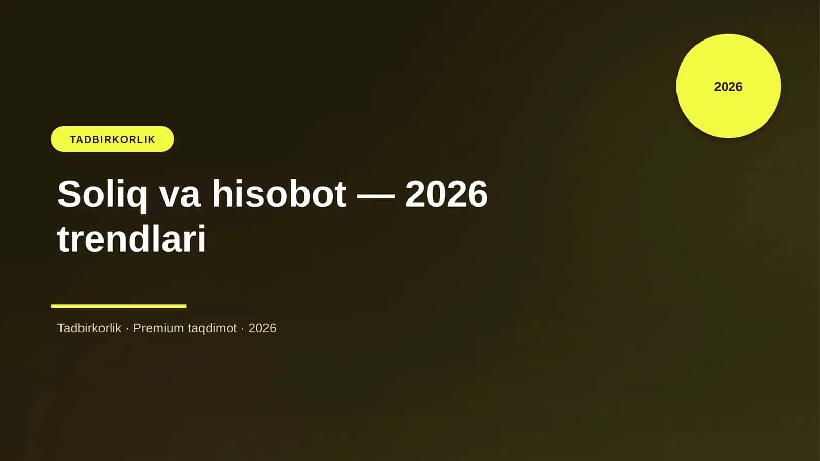 Soliq va hisobot — 2026 trendlari