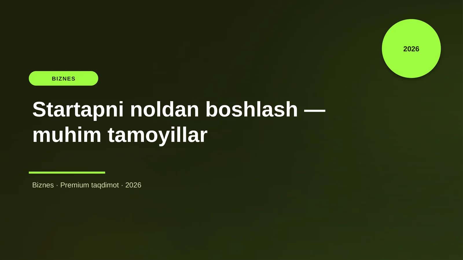 Startapni noldan boshlash — muhim tamoyillar
