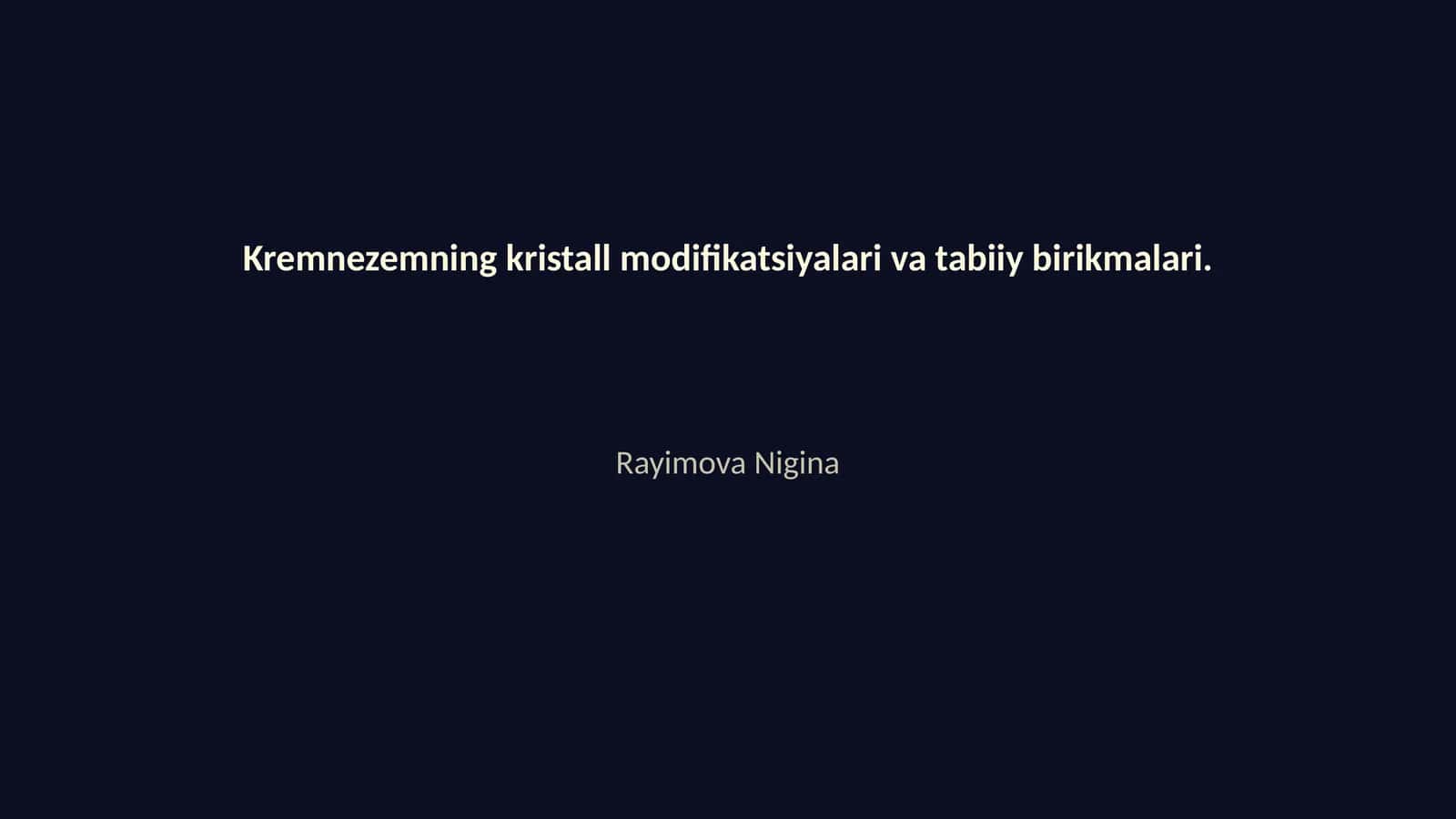 Kremnezemning kristall modifikatsiyalari va tabiiy birikmalari