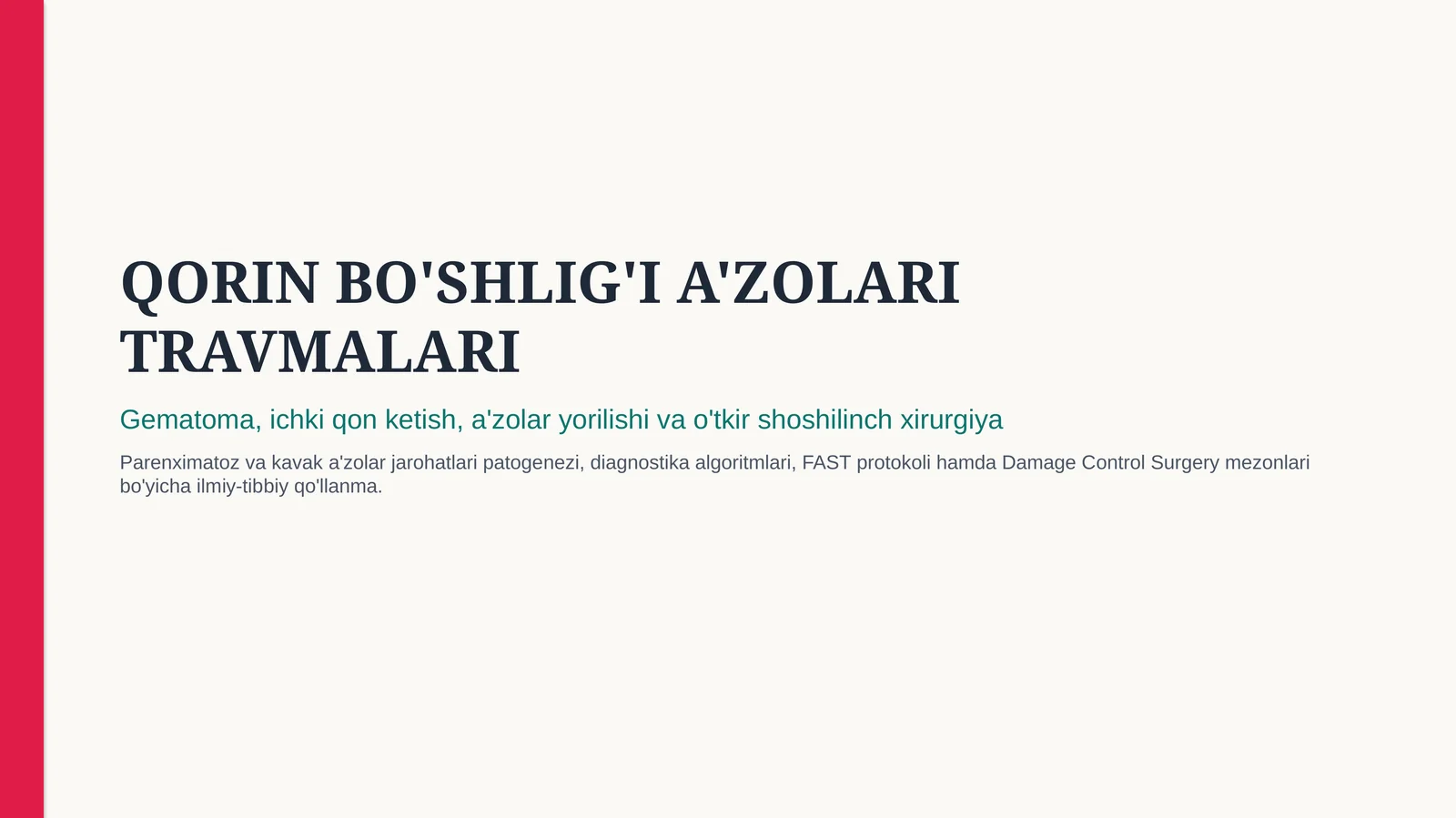 Qorin bo‘shlig‘i a’zolari travmalari — 15 slaydli professional tibbiy taqdimot | Travmatologiya va j